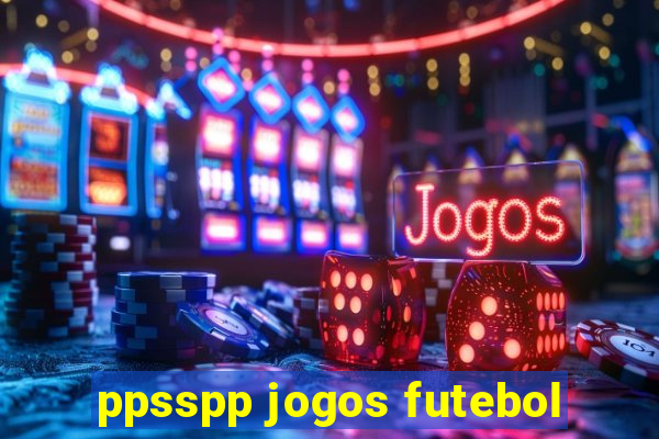 ppsspp jogos futebol